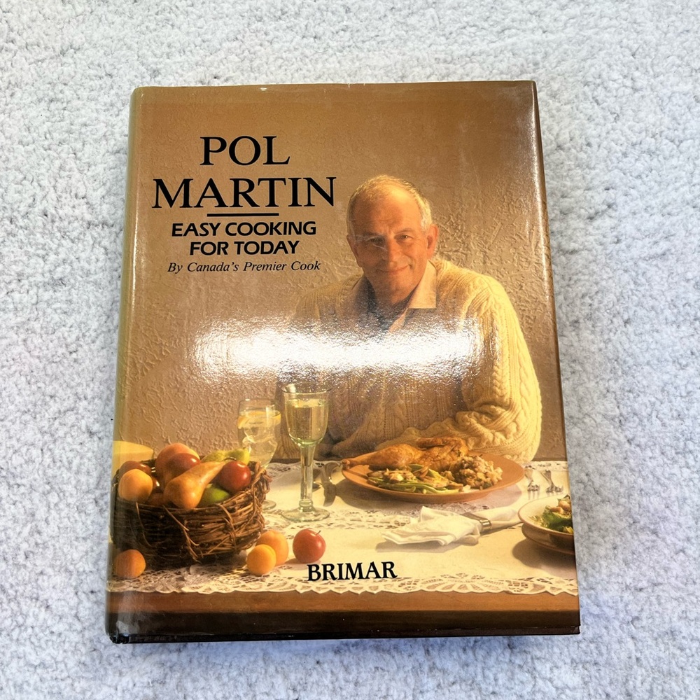 Pol Martin Easy Cooking for Today By Canada's Premier Cook Brimar Vintage Book